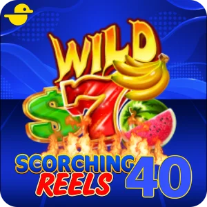 Scorching Reels 40